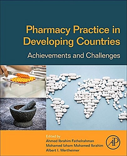 Pharmacy Practice in Developing Countries: Achievements and Challenges (Paperback)