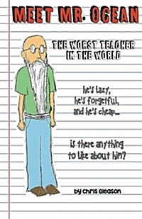 Meet Mr. Ocean: The Worst Teacher in the World (Paperback)