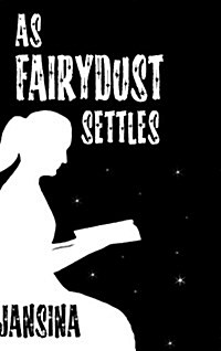 As Fairydust Settles (Hardcover)