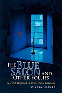 The Blue Salon and Other Follies (Hardcover)