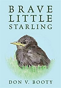 Brave Little Starling (Hardcover)