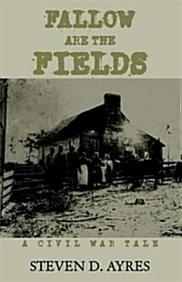 Fallow Are the Fields (Hardcover)