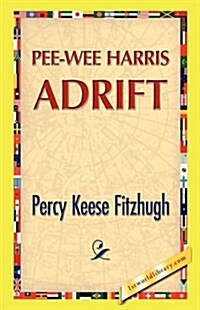 Pee-Wee Harris Adrift (Hardcover)