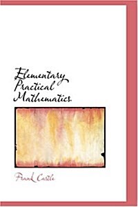 Elementary Practical Mathematics (Hardcover)