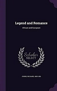 Legend and Romance: African and European (Hardcover)