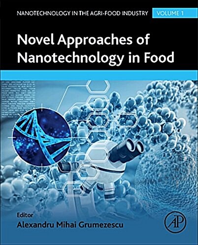 Novel Approaches of Nanotechnology in Food: Volume 1 (Hardcover)