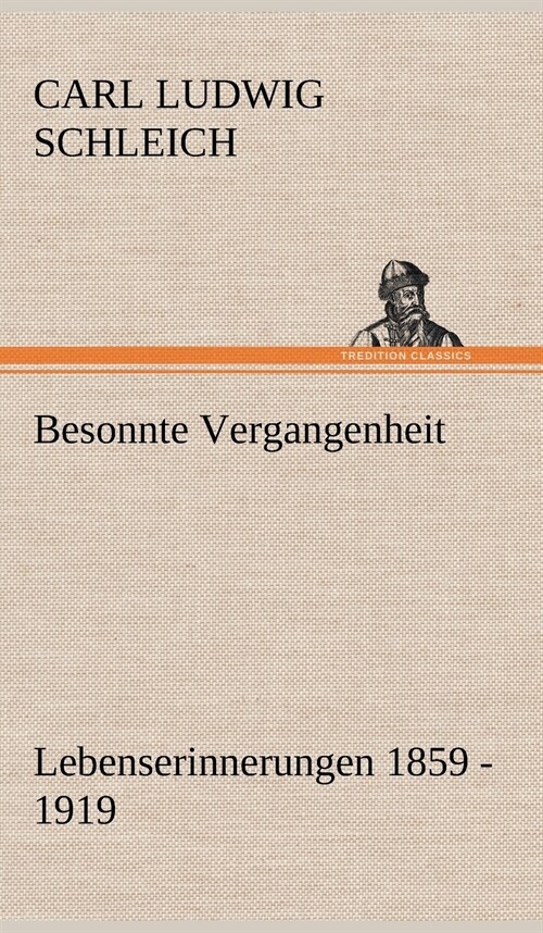 Besonnte Vergangenheit (Hardcover)