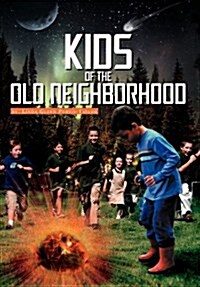 Kids of the Old Neighborhood (Hardcover)