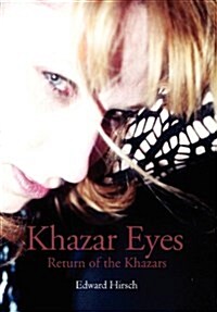 Khazar Eyes: Return of the Khazars (Hardcover)