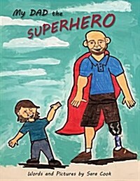 My Dad the Superhero! (Paperback)