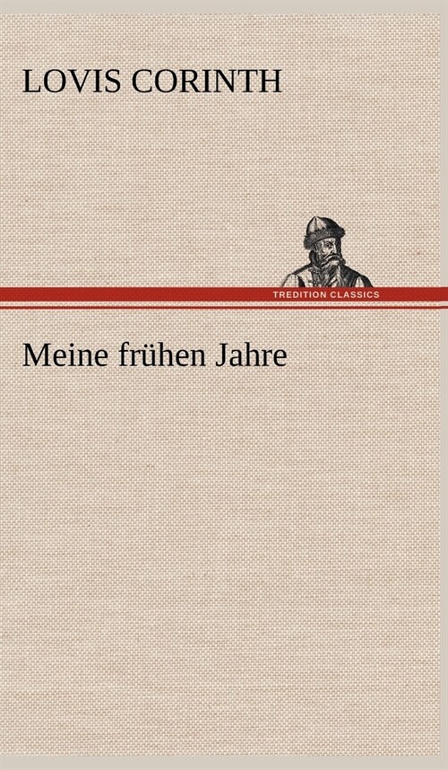 Meine Fruhen Jahre (Hardcover)