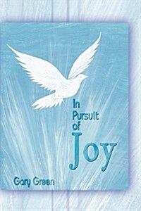 In Pursuit of Joy (Hardcover)