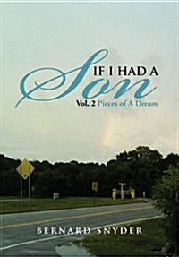 If I Had a Son Vol. 2: Pieces of a Dream (Hardcover)