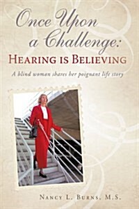 Once Upon a Challenge: Hearing Is Believing (Hardcover)