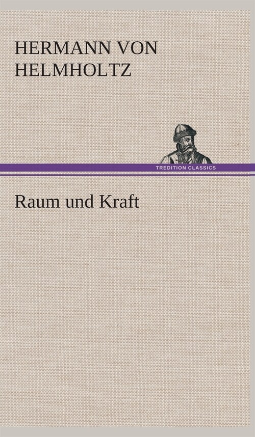 Raum Und Kraft (Hardcover)