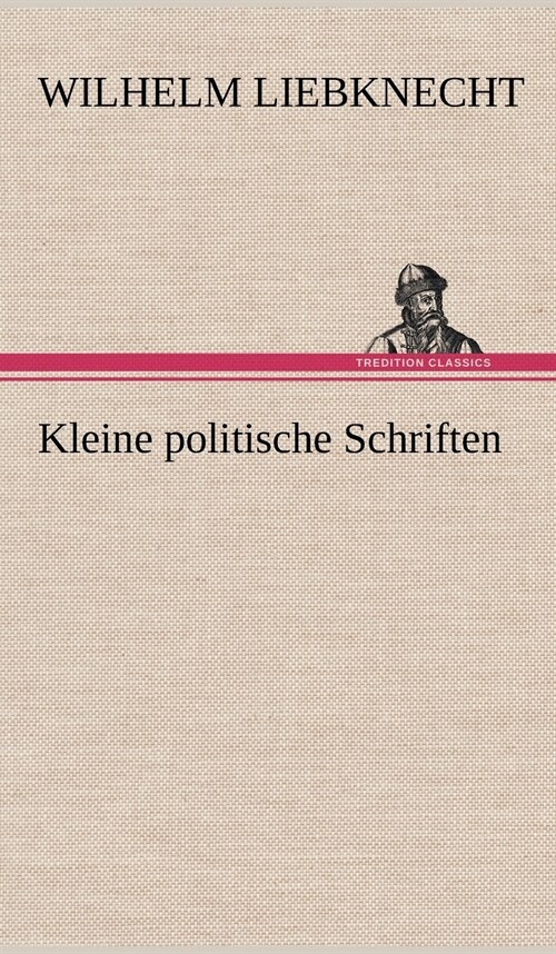 Kleine Politische Schriften (Hardcover)