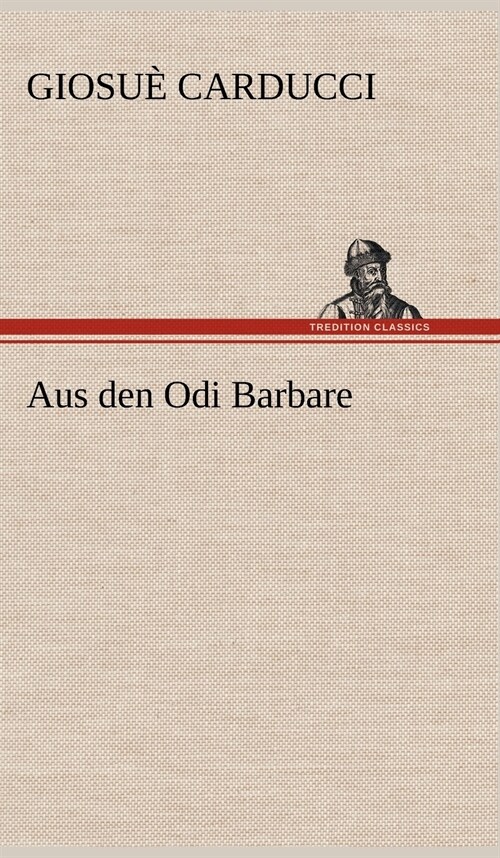 Aus Den Odi Barbare (Hardcover)