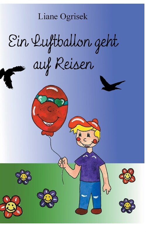 Ein Luftballon Geht Auf Reisen (Hardcover)