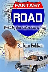 Fantasy Road: Anytime, Anywhere, Anyway Book 2: (Paperback)