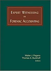 Expert Witnessing in Forensic Accounting (Hardcover)