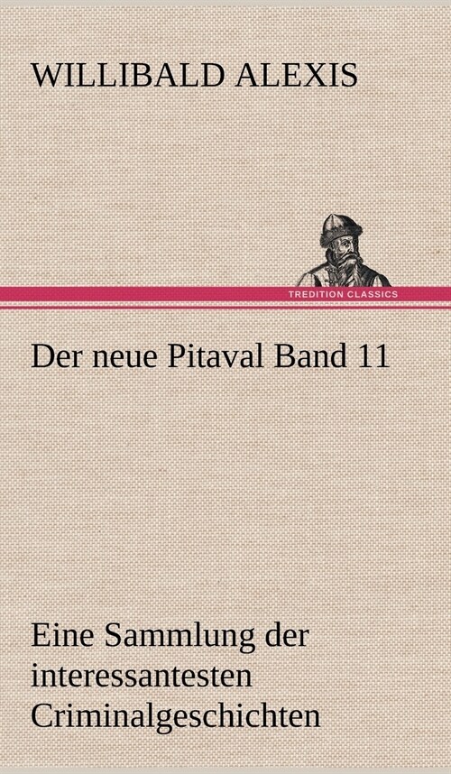 Der Neue Pitaval Band 11 (Hardcover)