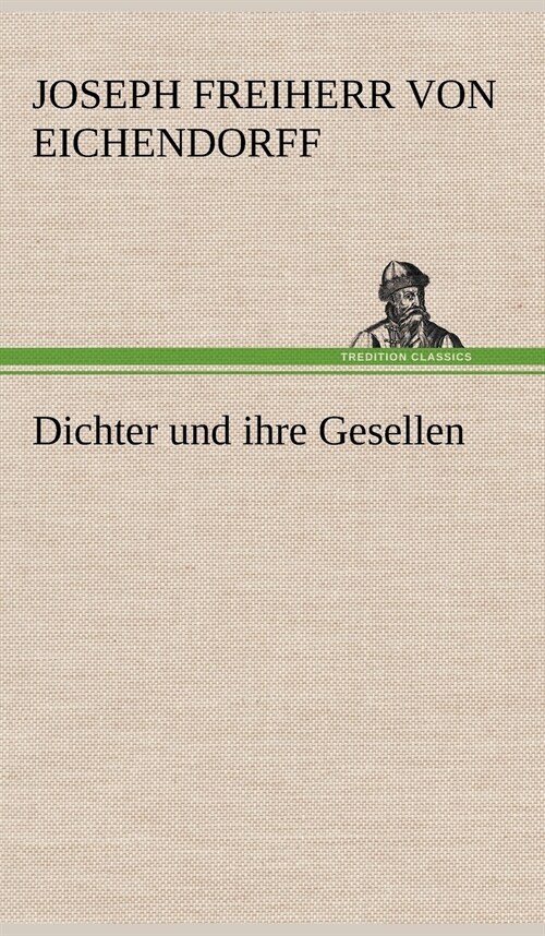 Dichter Und Ihre Gesellen (Hardcover)