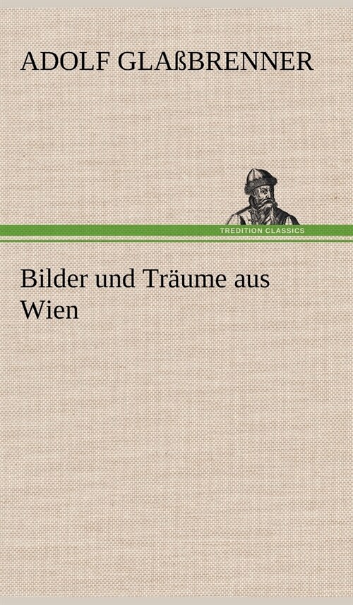 Bilder Und Traume Aus Wien (Hardcover)