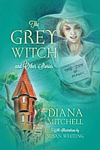 The Grey Witch: And Other Stories (Hardcover)