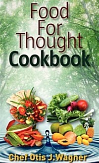 Food for Thought Cookbook (Hardcover)