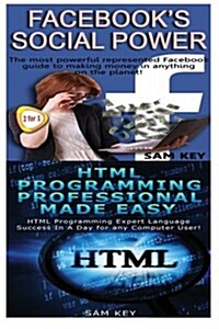 Facebook Social Power & HTML Professional Programming Made Easy (Paperback)