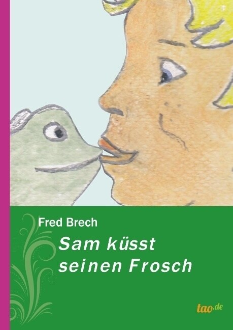 Sam K?st Seinen Frosch (Hardcover)
