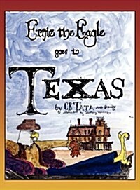 Ernie the Eagle Goes to Texas (Hardcover)