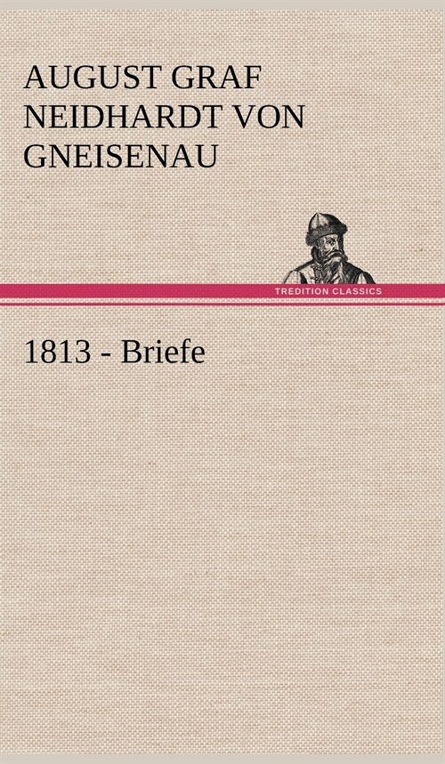 1813 - Briefe (Hardcover)