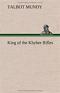 King of the Khyber Rifles (Hardcover)