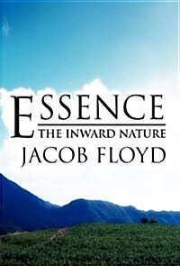 Essence: The Inward Nature (Hardcover)