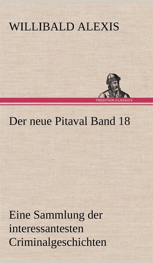 Der Neue Pitaval Band 18 (Hardcover)