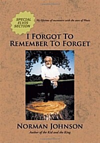 I Forgot to Remember to Forget (Hardcover)