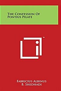The Confession of Pontius Pilate (Hardcover)