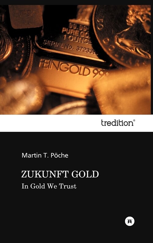 Zukunft Gold (Hardcover)