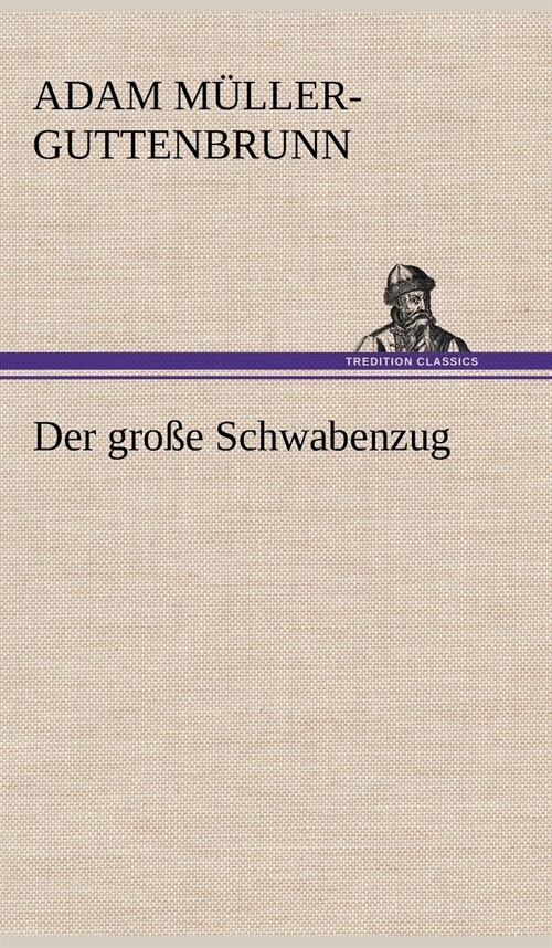 Der Grosse Schwabenzug (Hardcover)