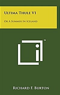 Ultima Thule V1: Or a Summer in Iceland (Hardcover)
