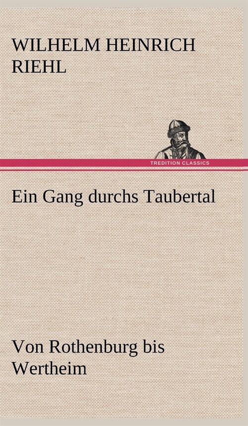 Ein Gang Durchs Taubertal (Hardcover)