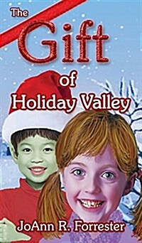 The Gift of Holiday Valley (Hardcover)