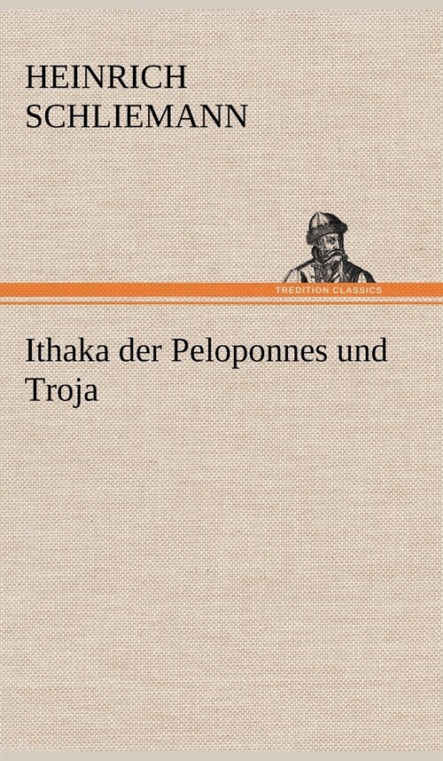 Ithaka Der Peloponnes Und Troja (Hardcover)