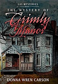 The Mystery of Grimly Manor (Hardcover)