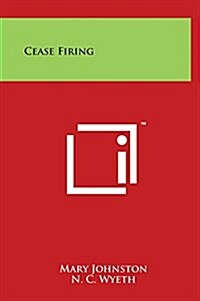 Cease Firing (Hardcover)