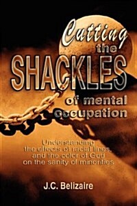 Cutting the Shackles of Mental Occupation (Hardcover)