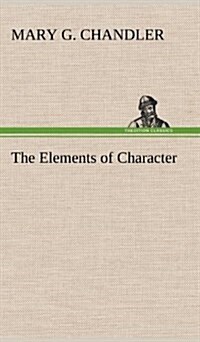 The Elements of Character (Hardcover)