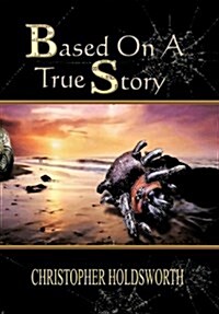 Based on a True Story (Hardcover)