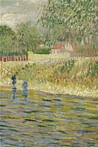 Bank of the Seine Blank Journal: Vincent Van Gogh Notebook / Composition Book, 140 Pages, 6 X 9 Inch (15.24 X 22.86 CM) Laminated (Paperback)